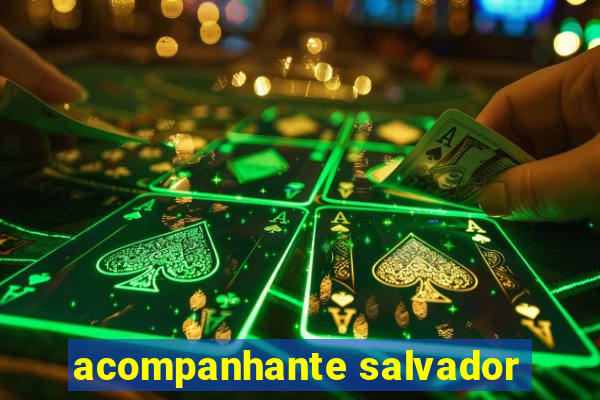 acompanhante salvador